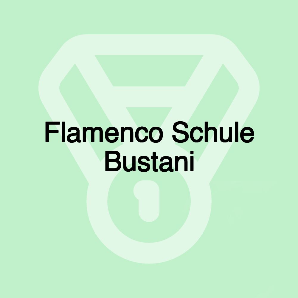 Flamenco Schule Bustani