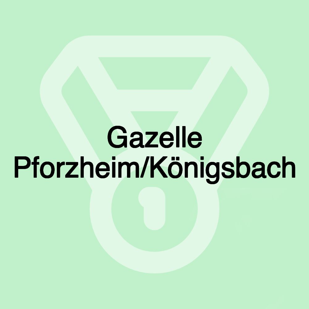 Gazelle Pforzheim/Königsbach Gazelle Pforzheim/Königsbach