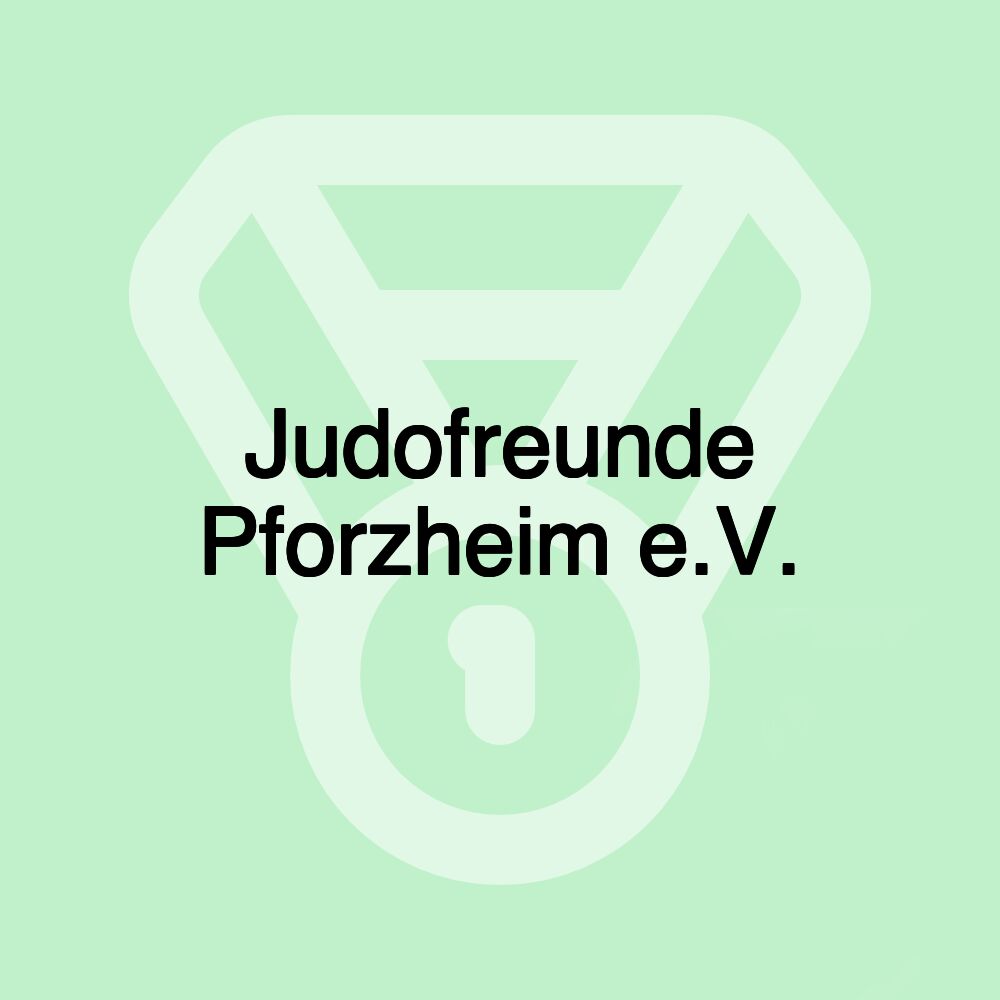 Judofreunde Pforzheim e.V. Judofreunde Pforzheim e.V.