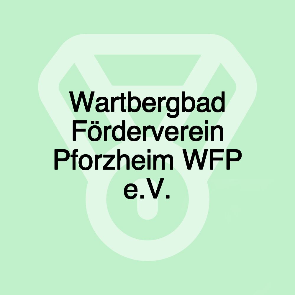 Wartbergbad Förderverein Pforzheim WFP e.V.