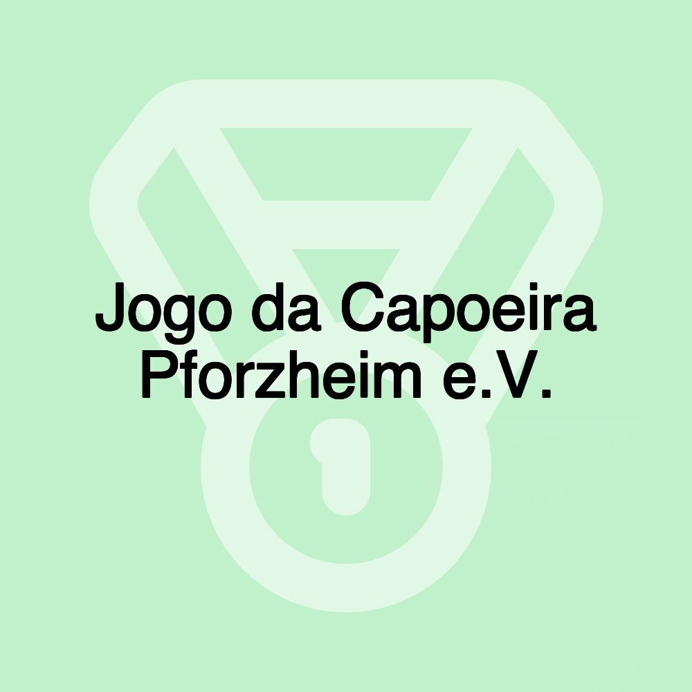 Jogo da Capoeira Pforzheim e.V.