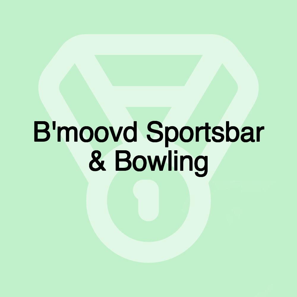 B'moovd Sportsbar & Bowling