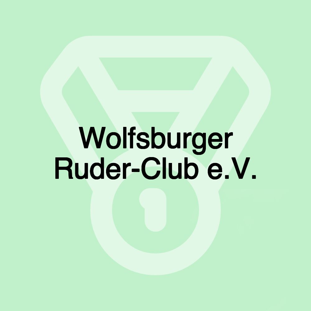 Wolfsburger Ruder-Club e.V. Wolfsburger Ruder-Club e.V.