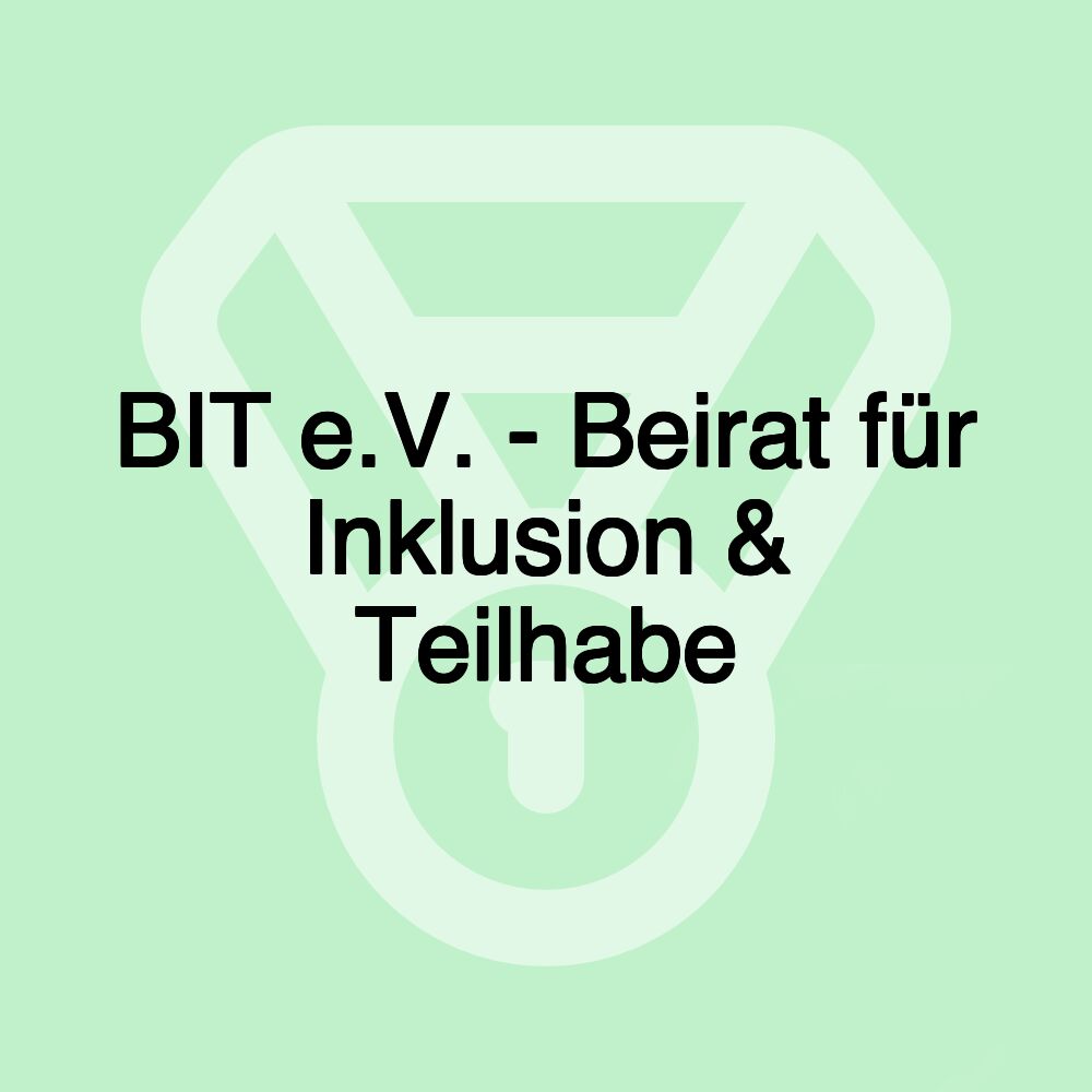 BIT e.V. - Beirat für Inklusion & Teilhabe