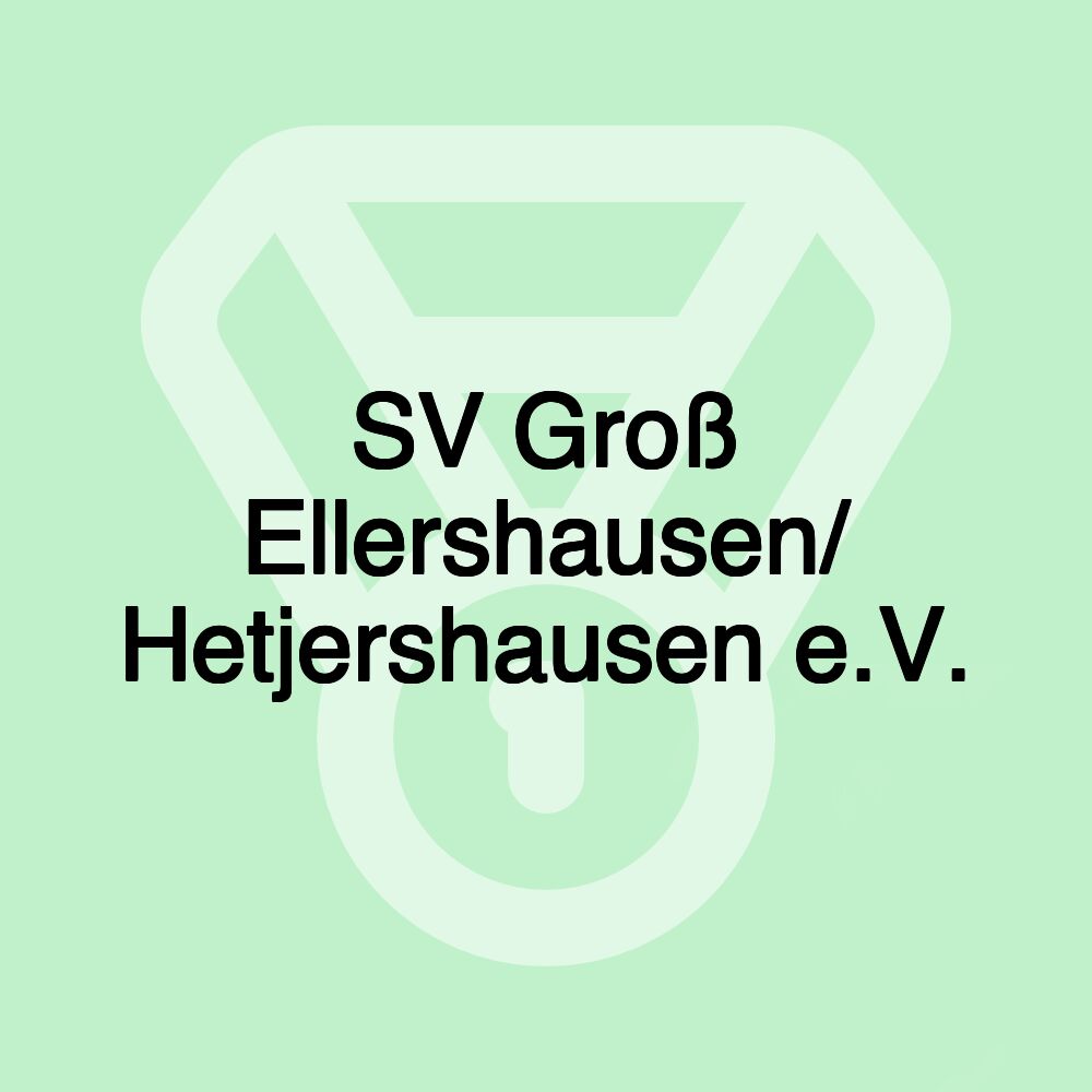 SV Groß Ellershausen/ Hetjershausen e.V. SV Groß Ellershausen/ Hetjershausen e.V.