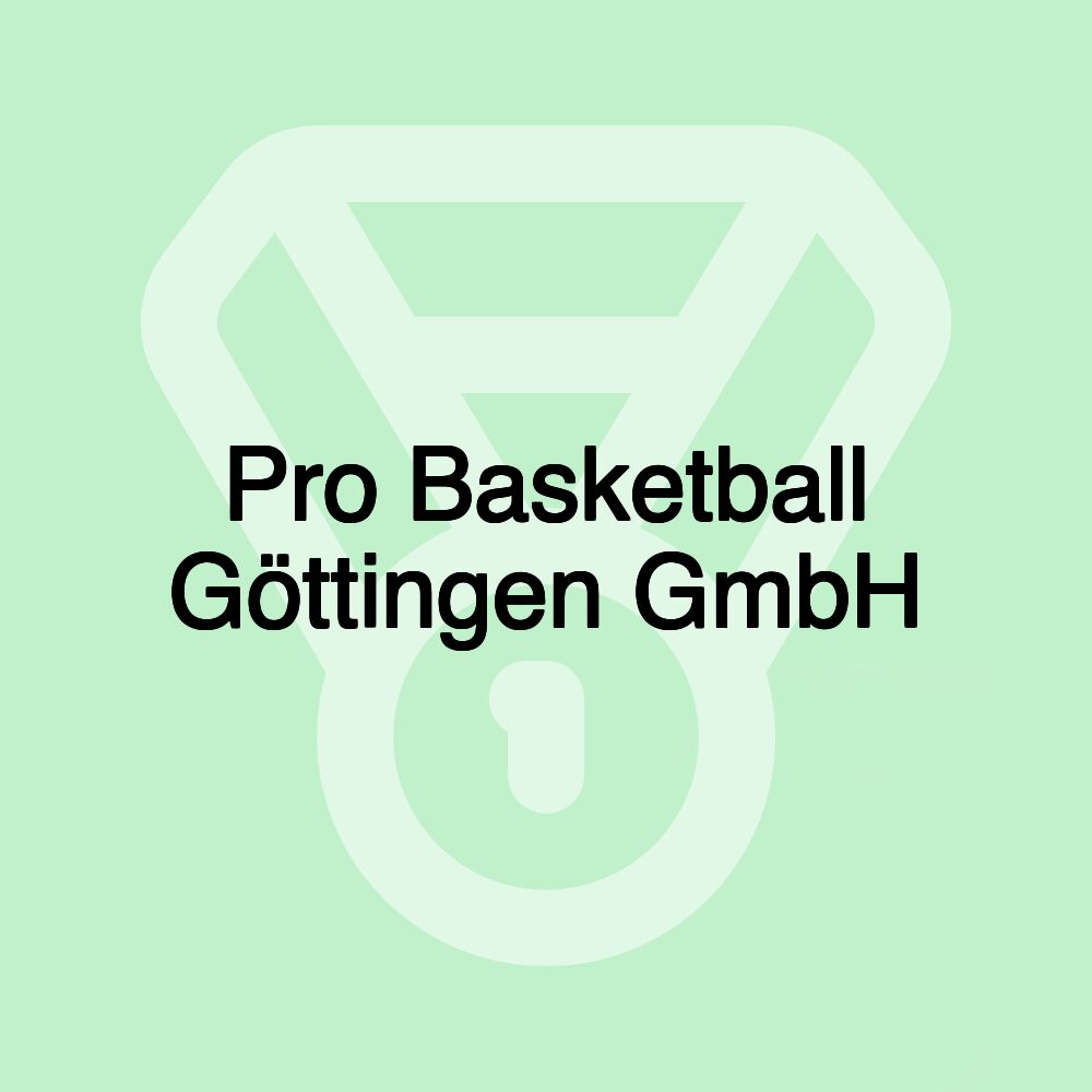 Pro Basketball Göttingen GmbH