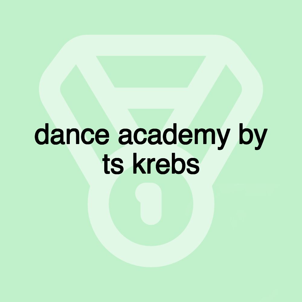 dance academy by ts krebs