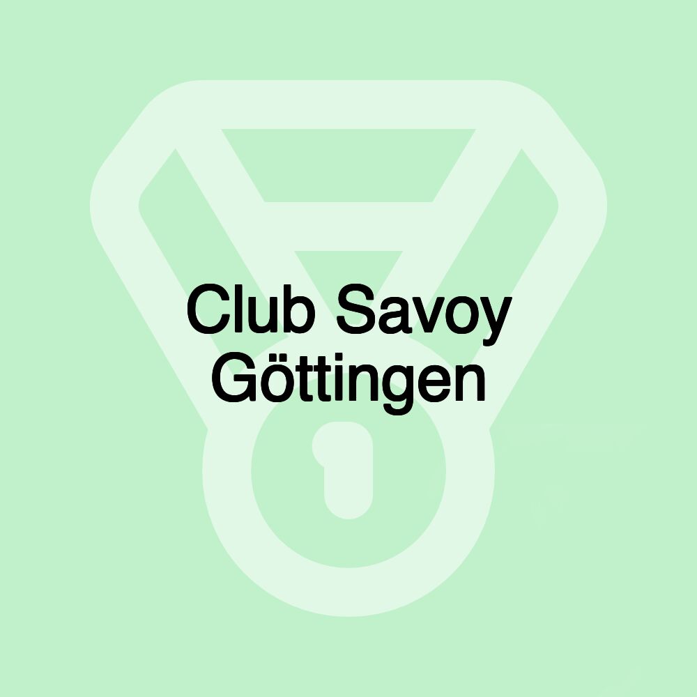 Club Savoy Göttingen