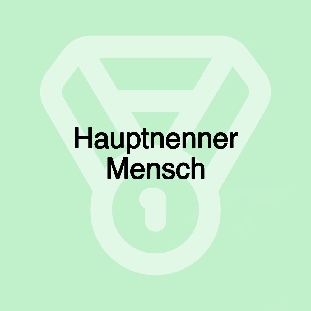 Hauptnenner Mensch Hauptnenner Mensch