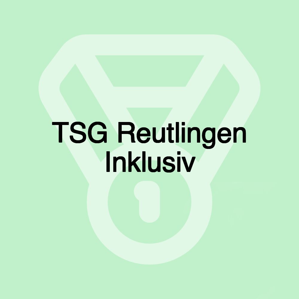 TSG Reutlingen Inklusiv TSG Reutlingen Inklusiv