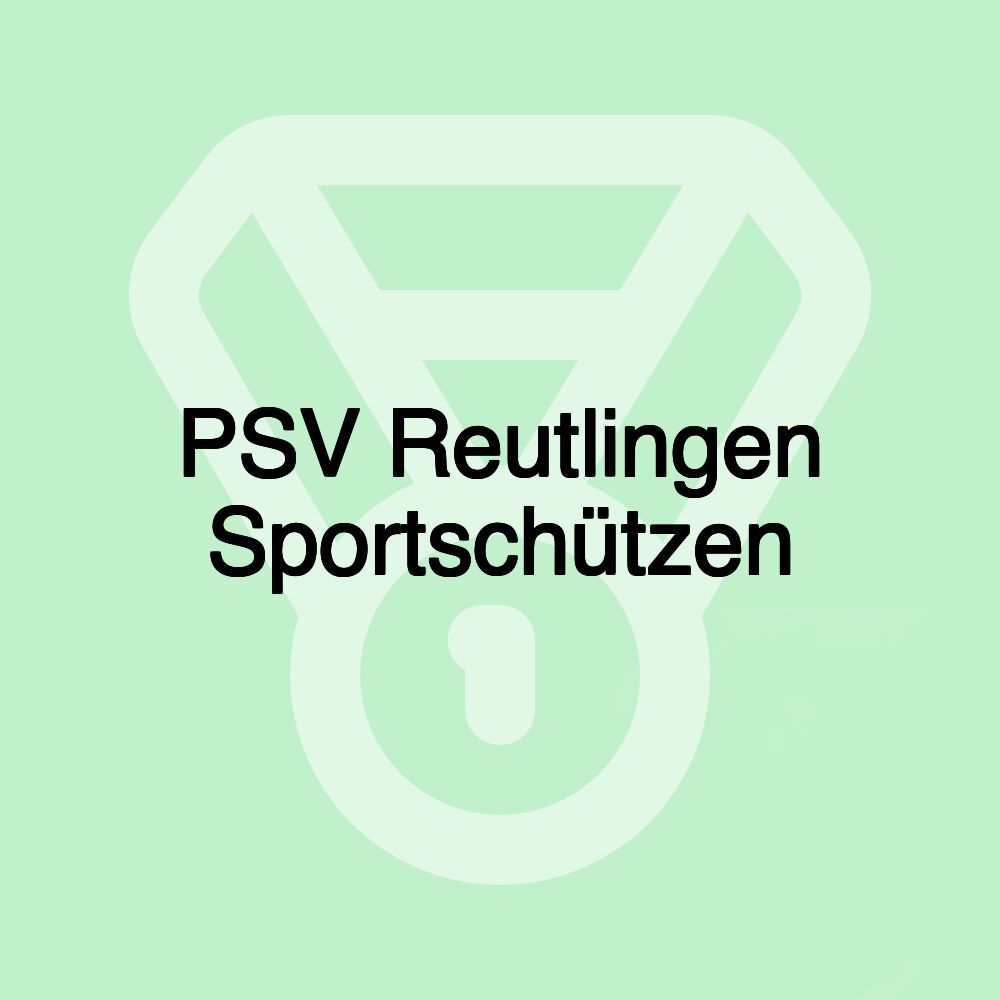 PSV Reutlingen Sportschützen