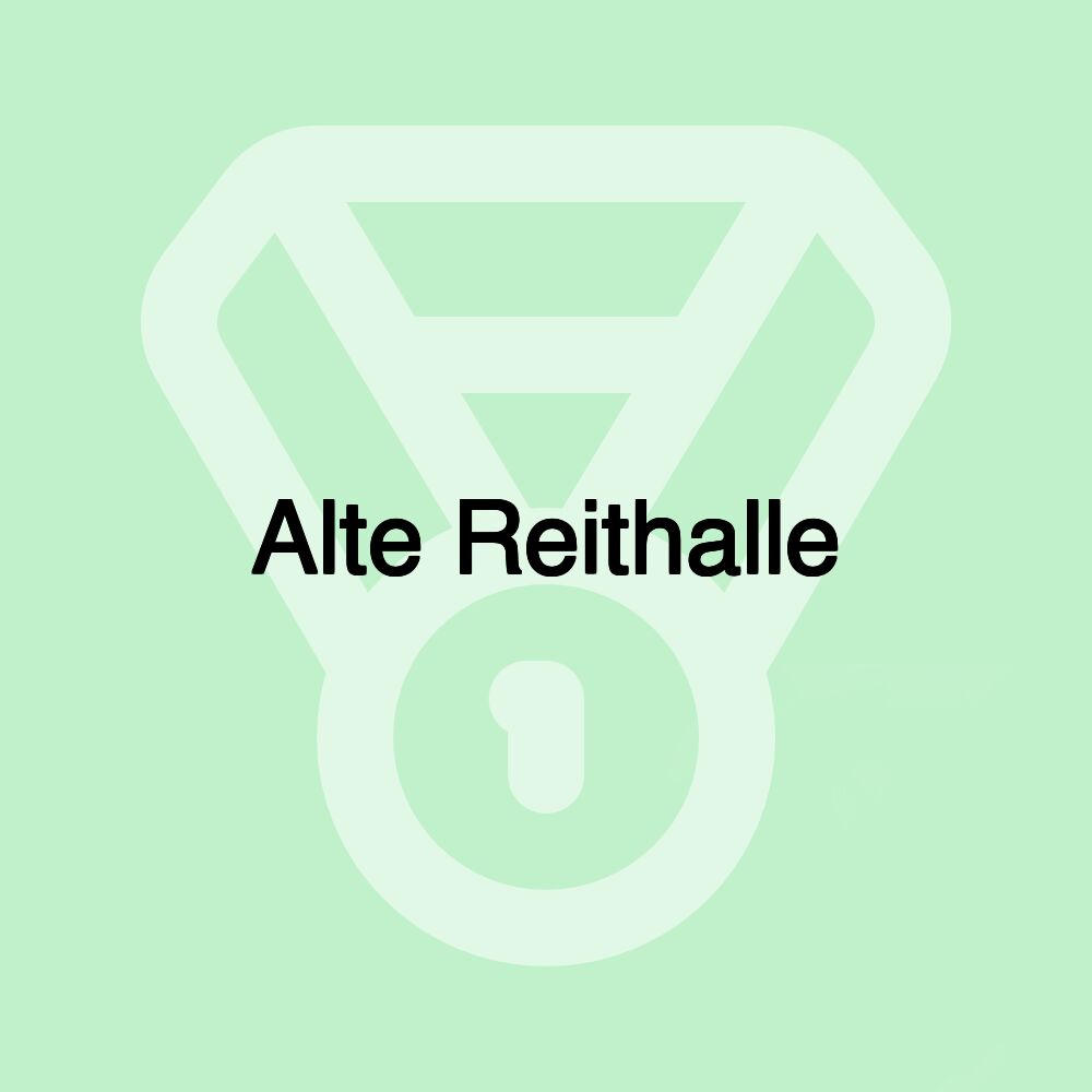 Alte Reithalle Alte Reithalle
