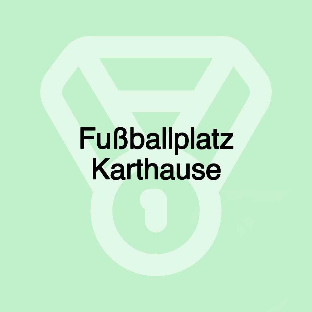Fußballplatz Karthause
