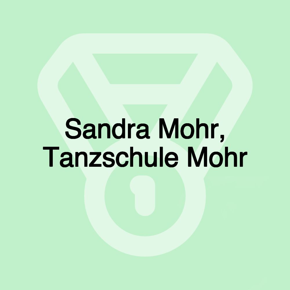 Sandra Mohr, Tanzschule Mohr