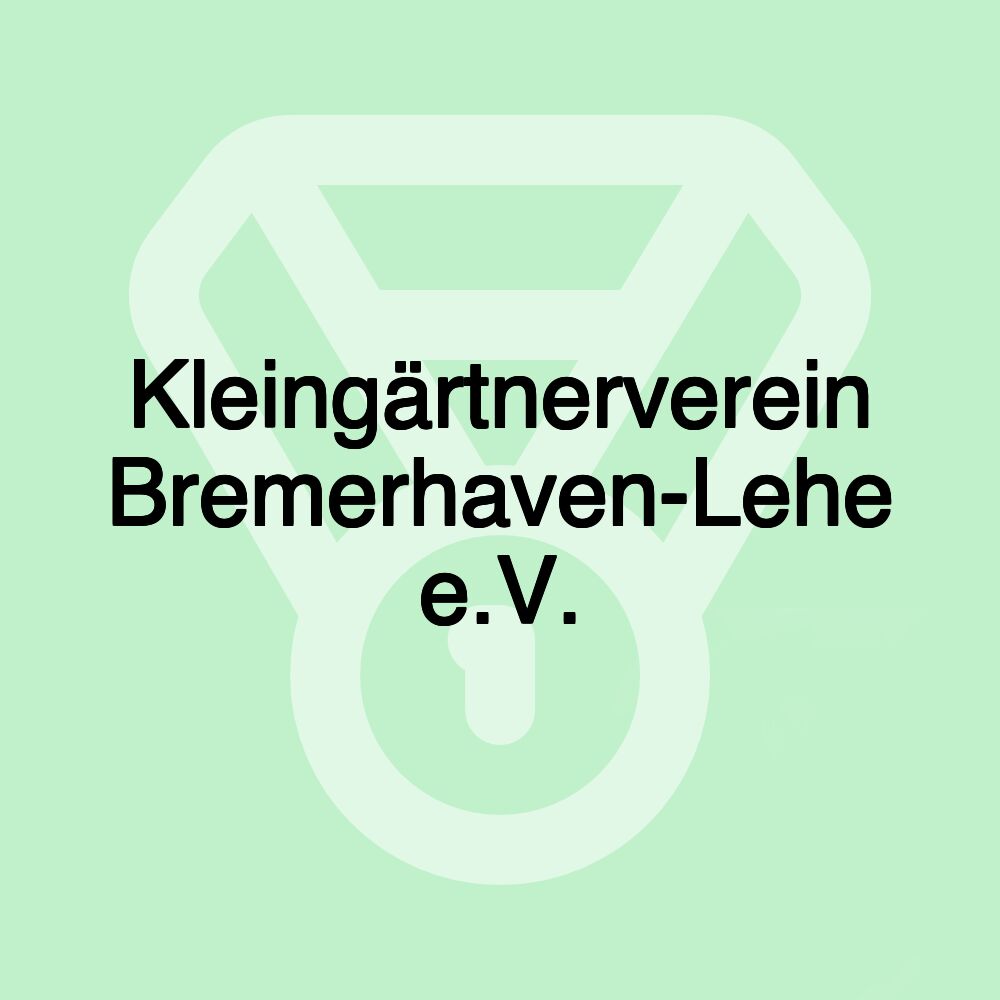Kleingärtnerverein Bremerhaven-Lehe e.V.