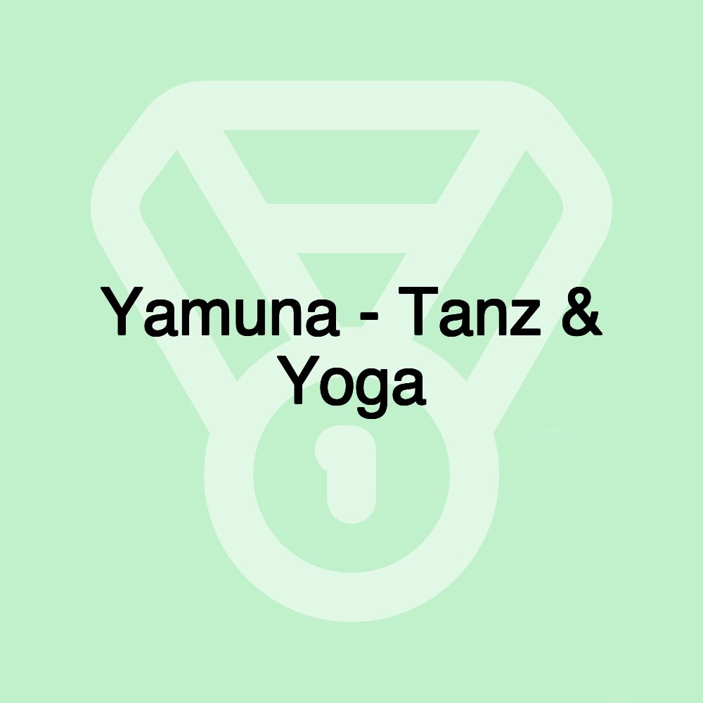 Yamuna - Tanz & Yoga Yamuna - Tanz & Yoga