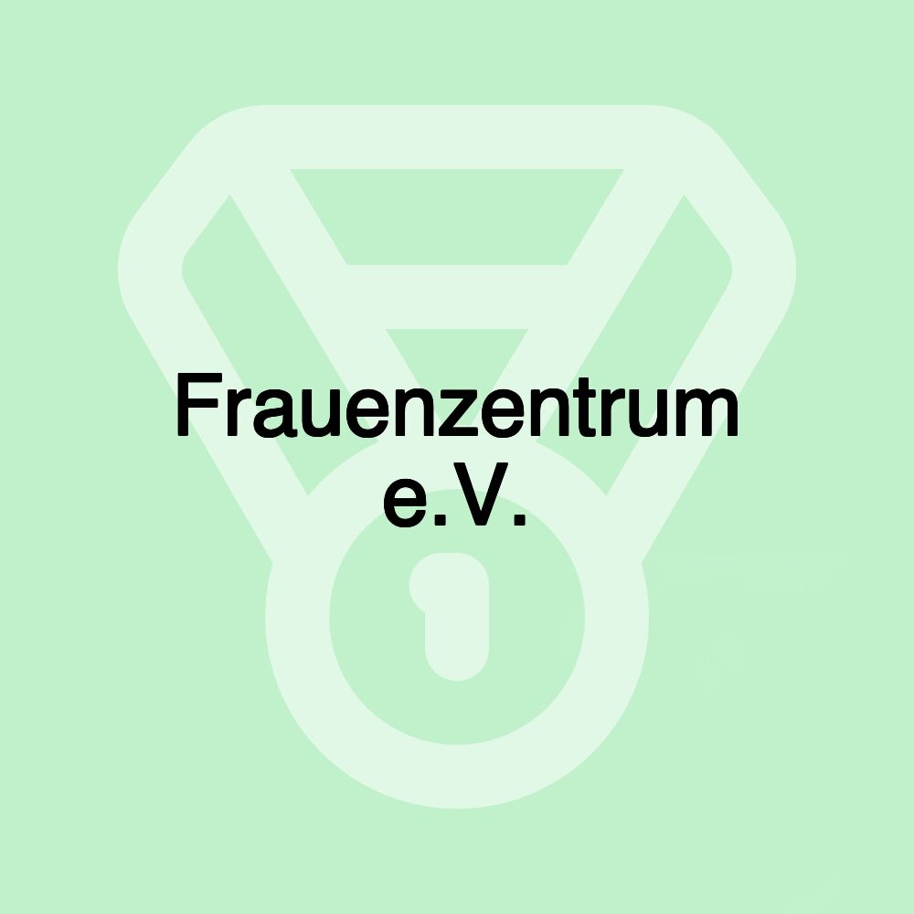 Frauenzentrum e.V.