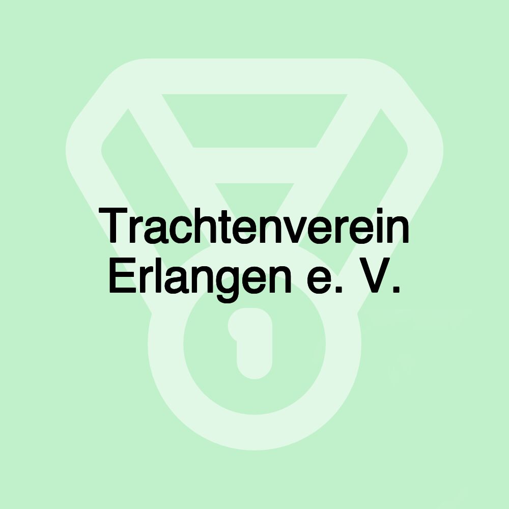 Trachtenverein Erlangen e. V.