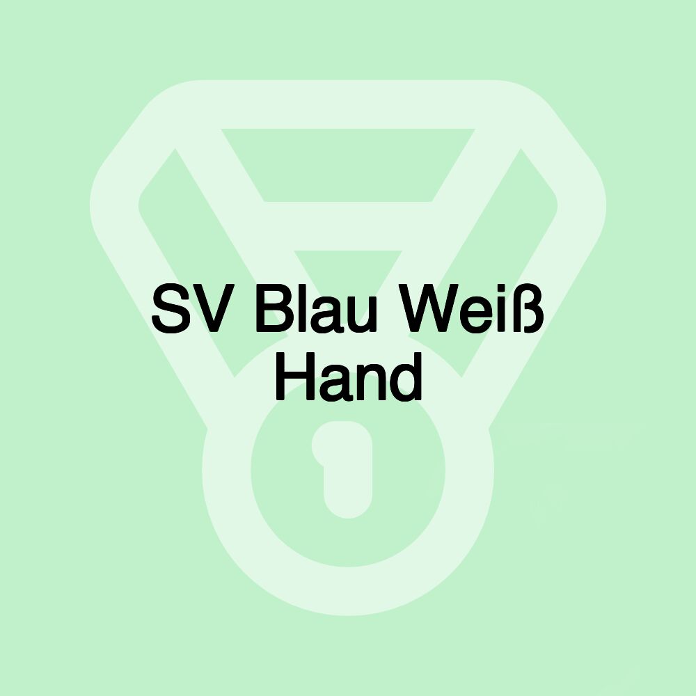 SV Blau Weiß Hand