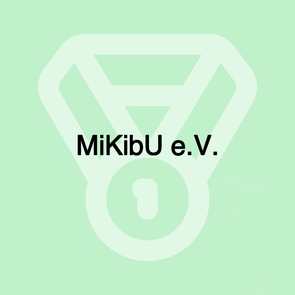 MiKibU e.V.