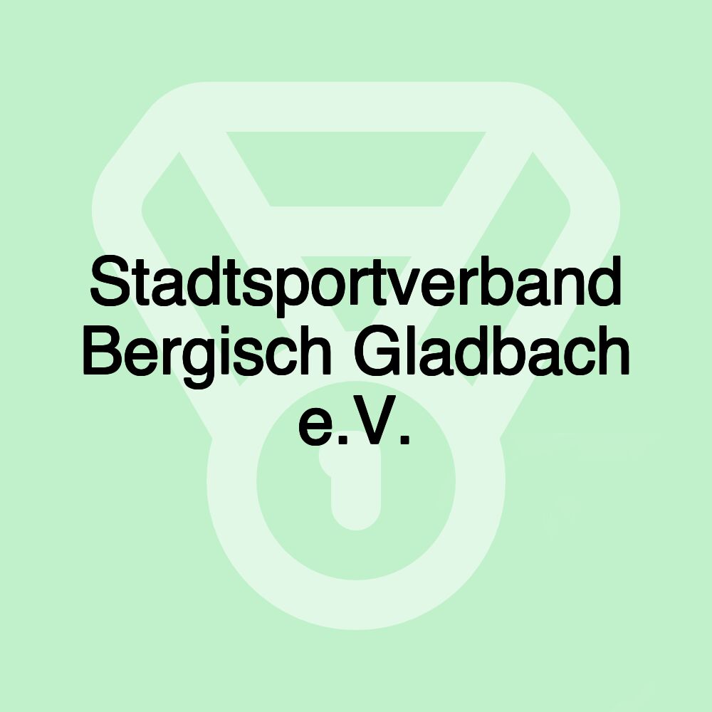 Stadtsportverband Bergisch Gladbach e.V.