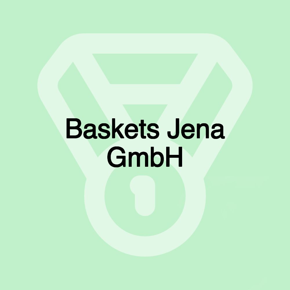 Baskets Jena GmbH