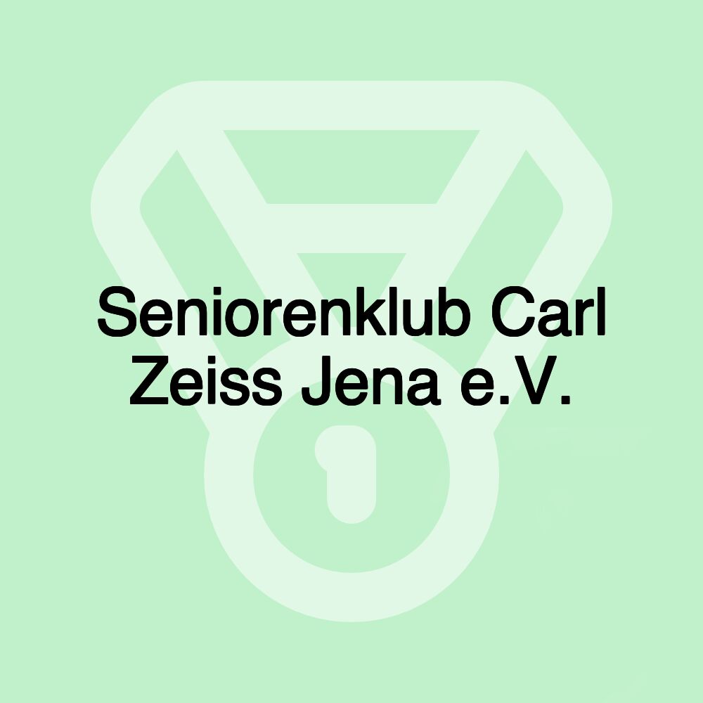 Seniorenklub Carl Zeiss Jena e.V.