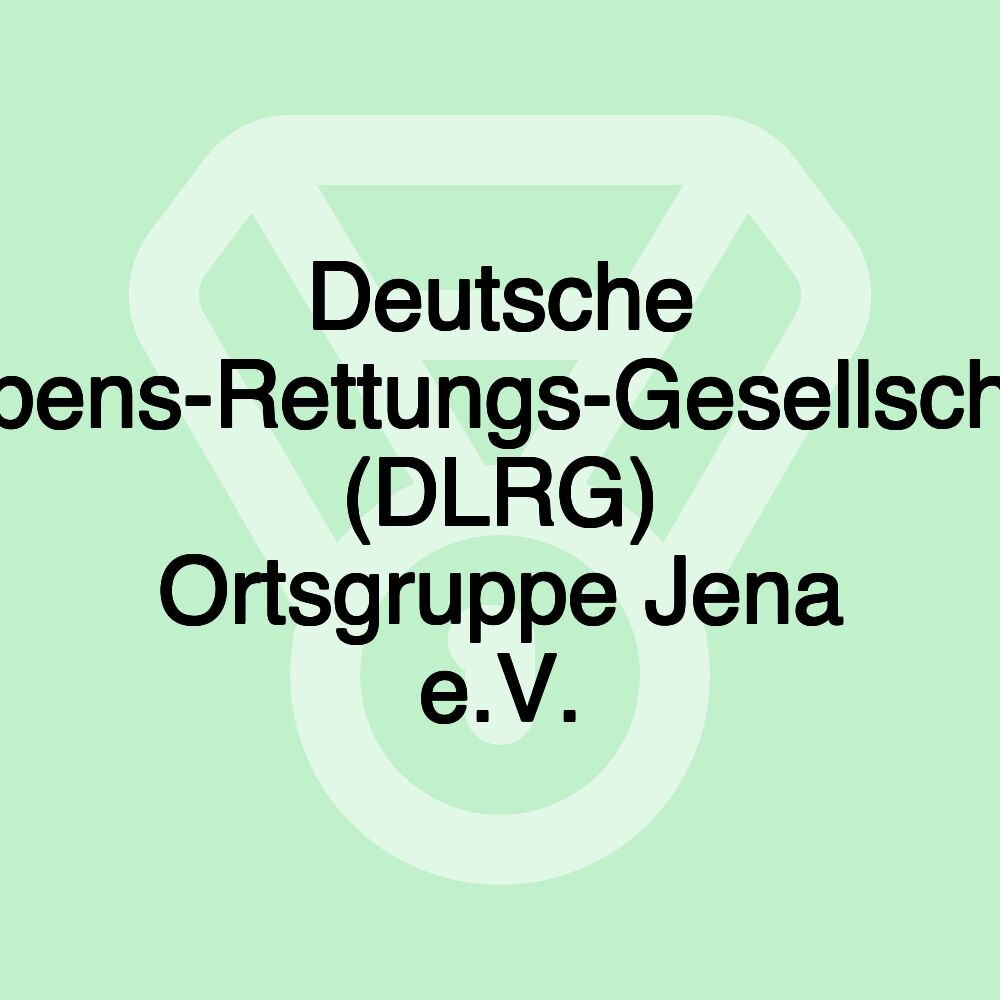 Deutsche Lebens-Rettungs-Gesellschaft (DLRG) Ortsgruppe Jena e.V. Deutsche Lebens-Rettungs-Gesellschaft (DLRG) Ortsgruppe Jena e.V.