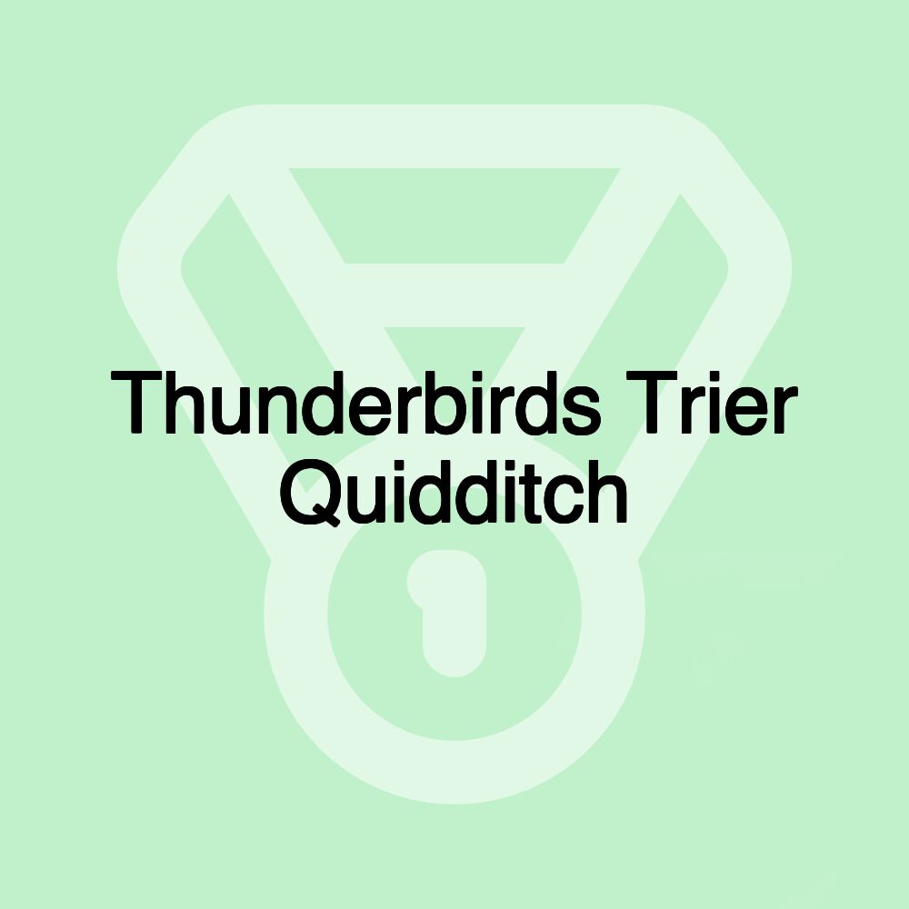 Thunderbirds Trier Quidditch