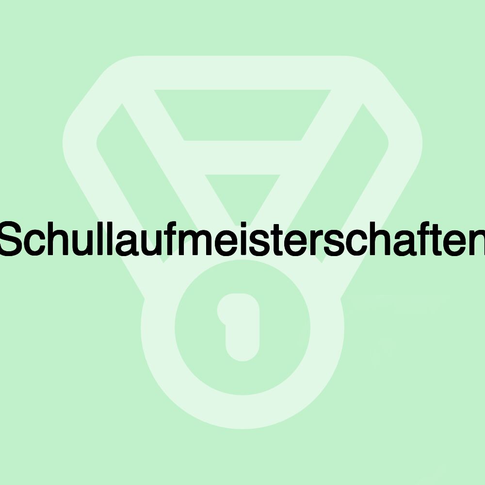 Schullaufmeisterschaften