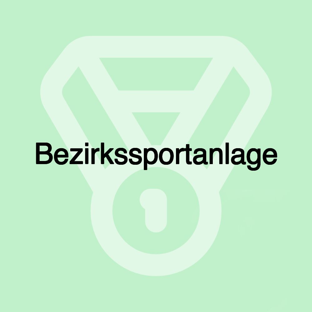 Bezirkssportanlage Bezirkssportanlage