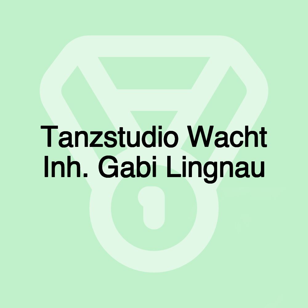 Tanzstudio Wacht Inh. Gabi Lingnau
