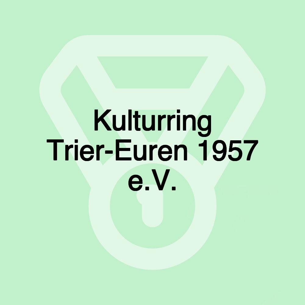 Kulturring Trier-Euren 1957 e.V.