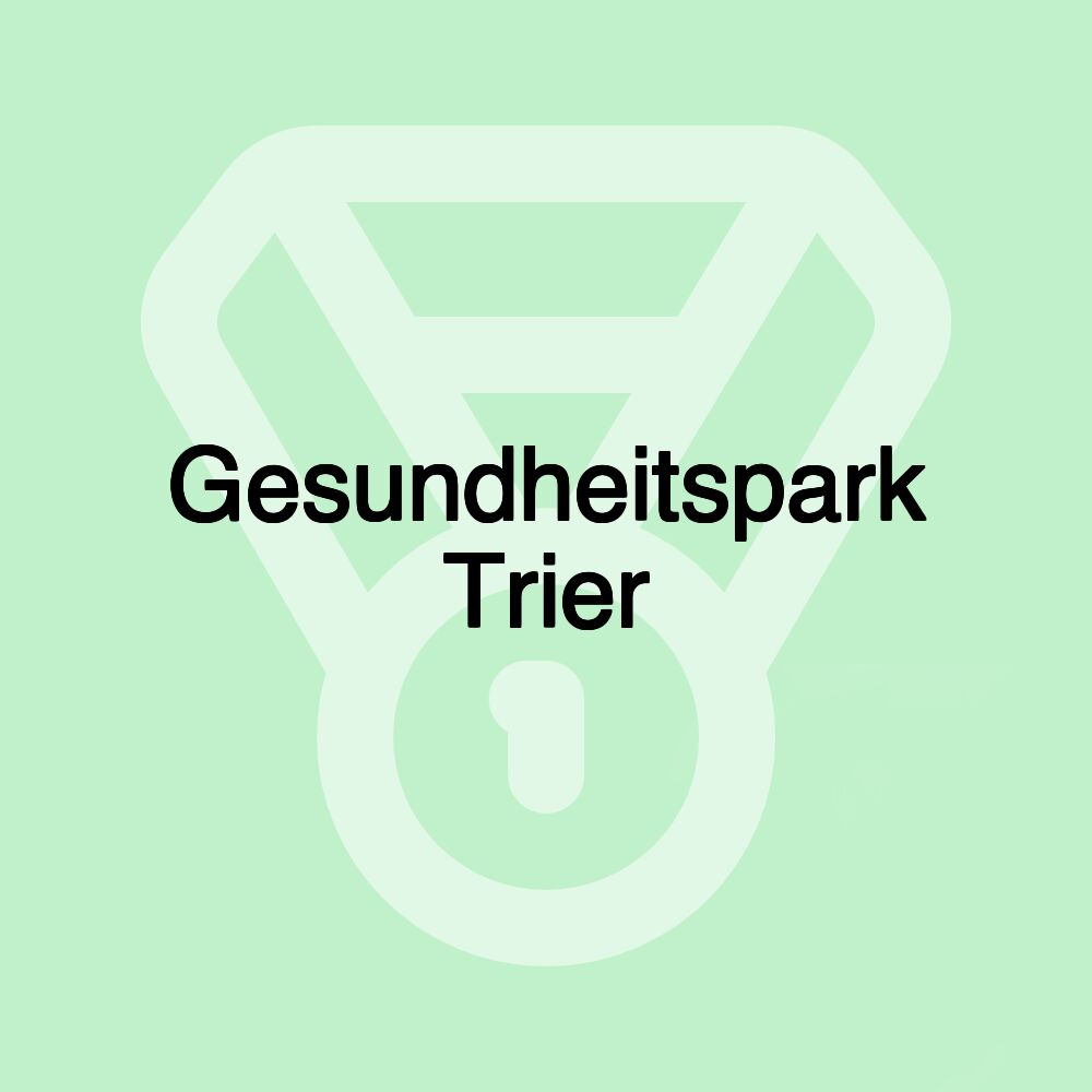 Gesundheitspark Trier