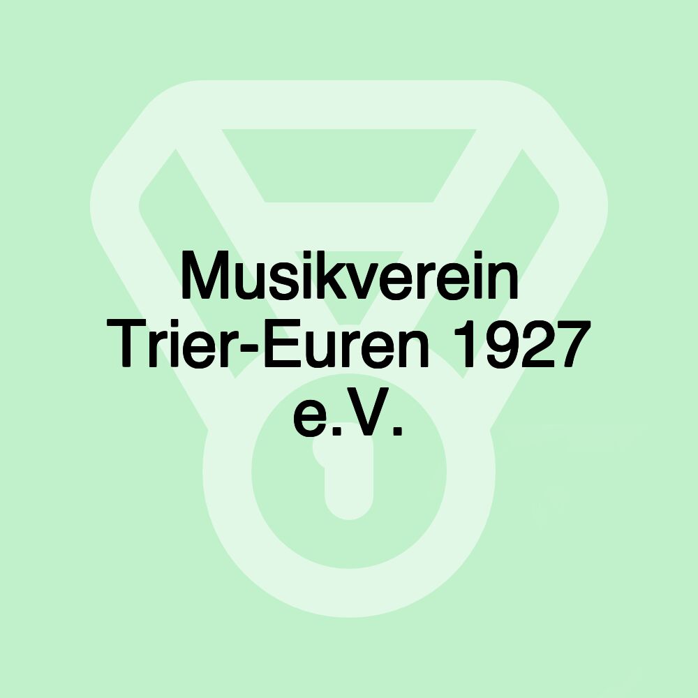 Musikverein Trier-Euren 1927 e.V. Musikverein Trier-Euren 1927 e.V.