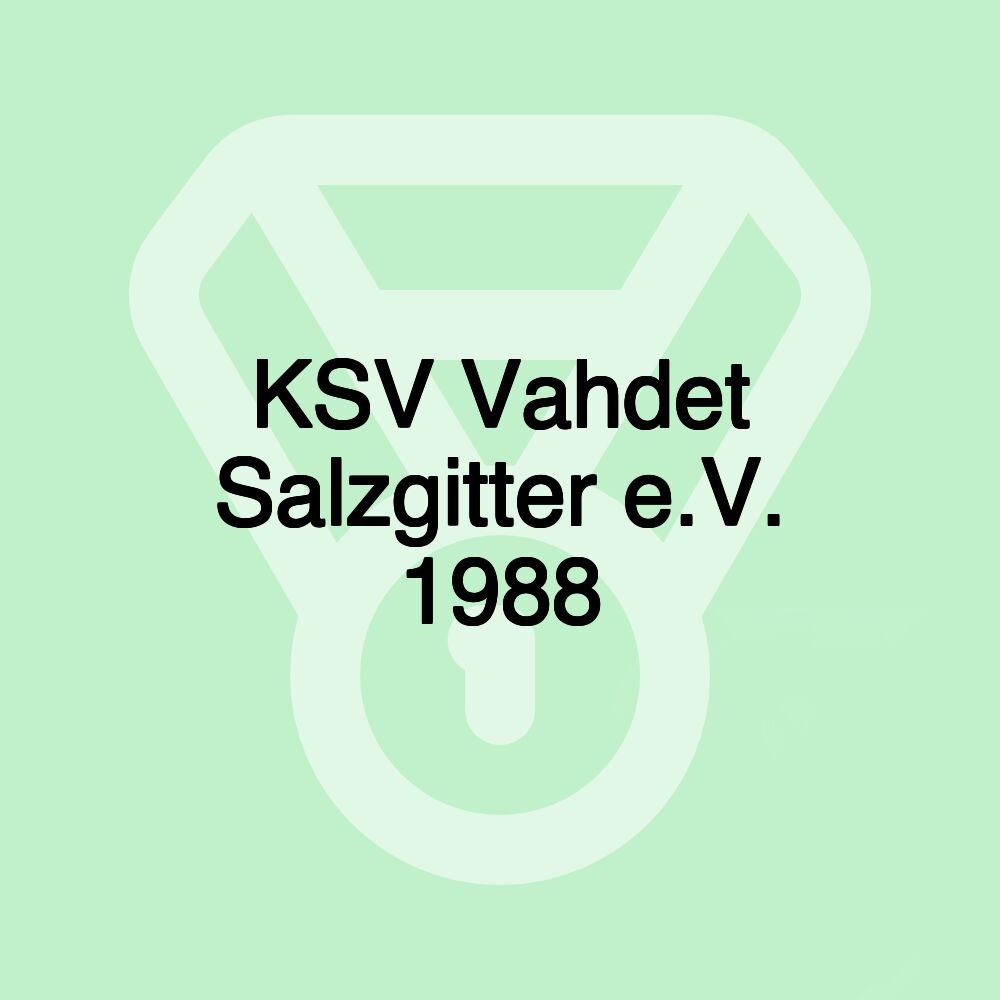 KSV Vahdet Salzgitter e.V. 1988 KSV Vahdet Salzgitter e.V. 1988