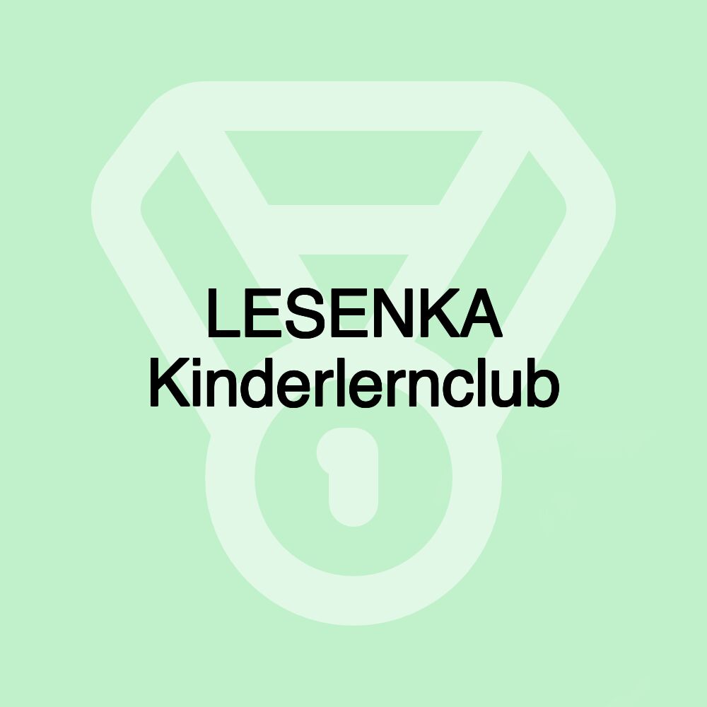 LESENKA Kinderlernclub LESENKA Kinderlernclub