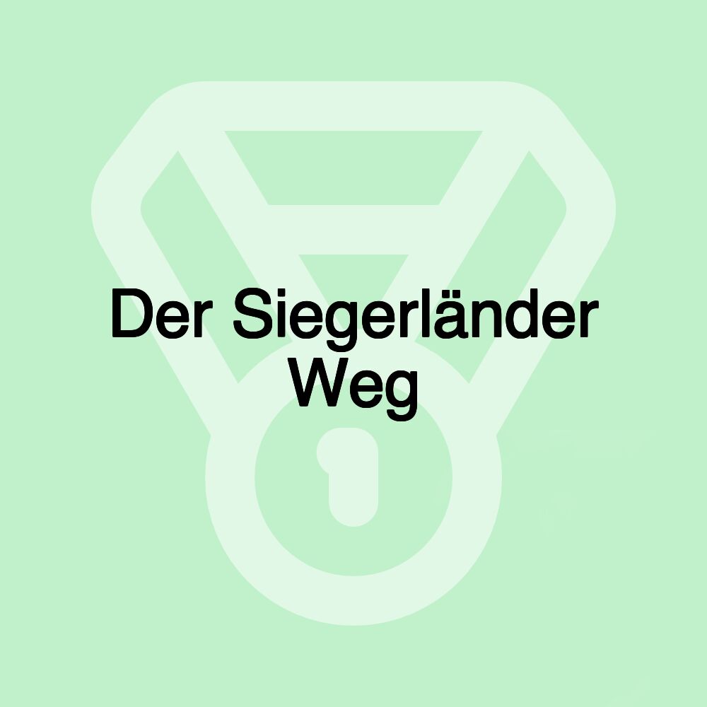 Der Siegerländer Weg