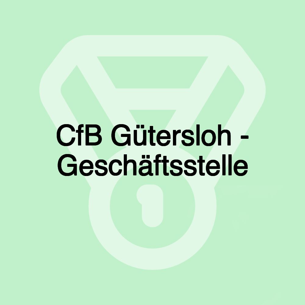 CfB Gütersloh - Geschäftsstelle CfB Gütersloh - Geschäftsstelle
