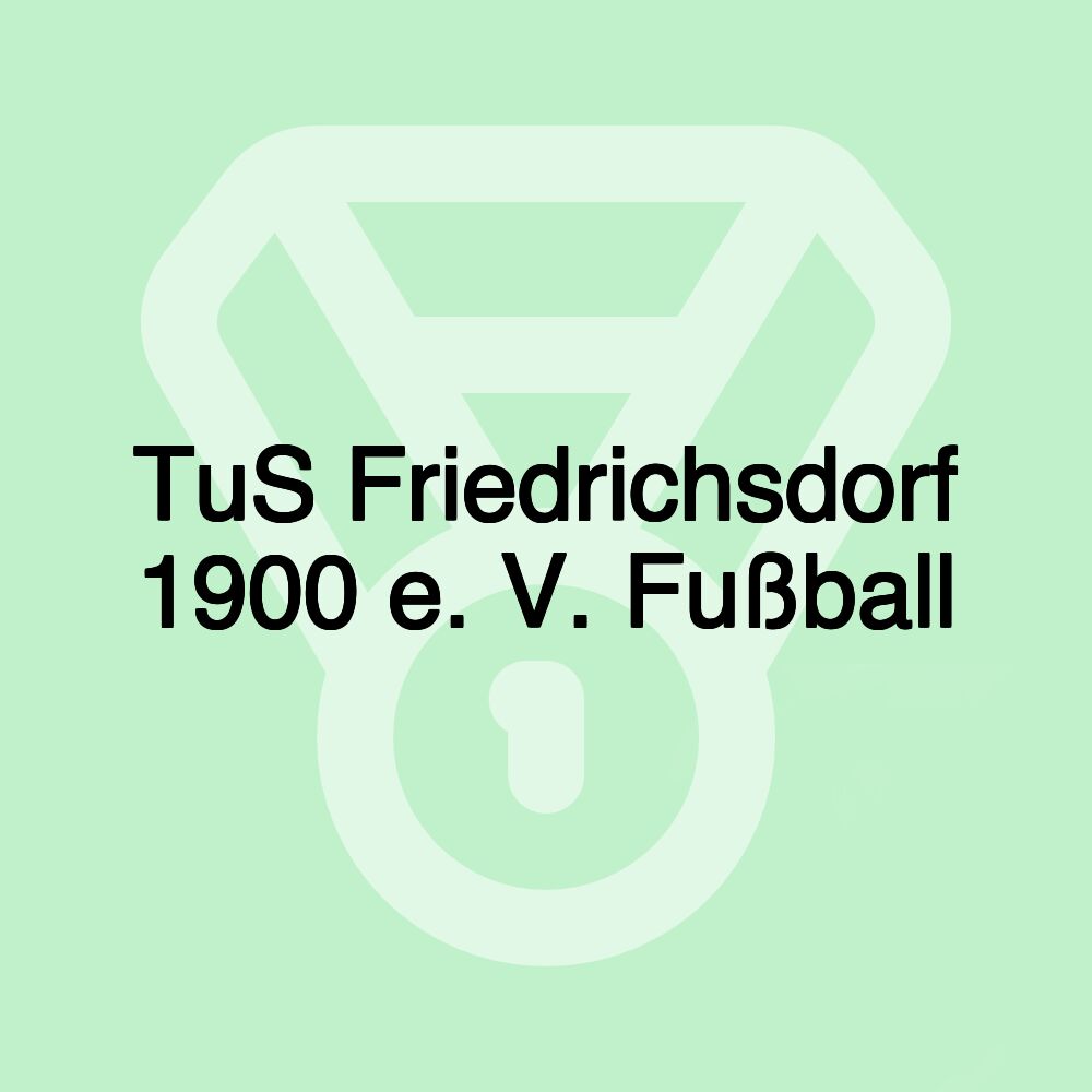 TuS Friedrichsdorf 1900 e. V. Fußball