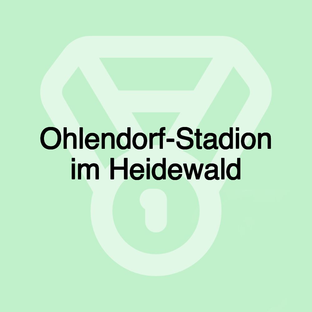 Ohlendorf-Stadion im Heidewald