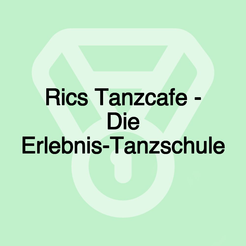 Rics Tanzcafe - Die Erlebnis-Tanzschule