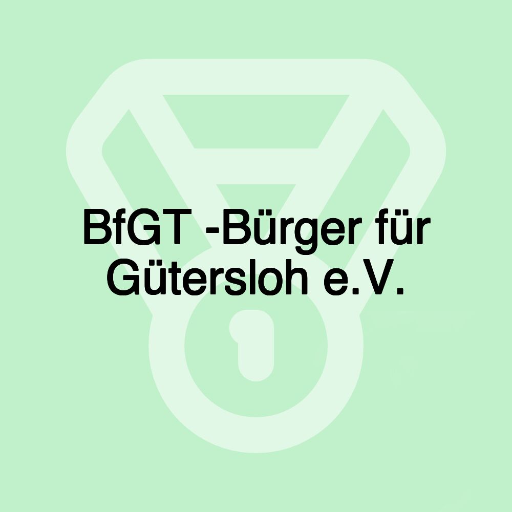 BfGT -Bürger für Gütersloh e.V.