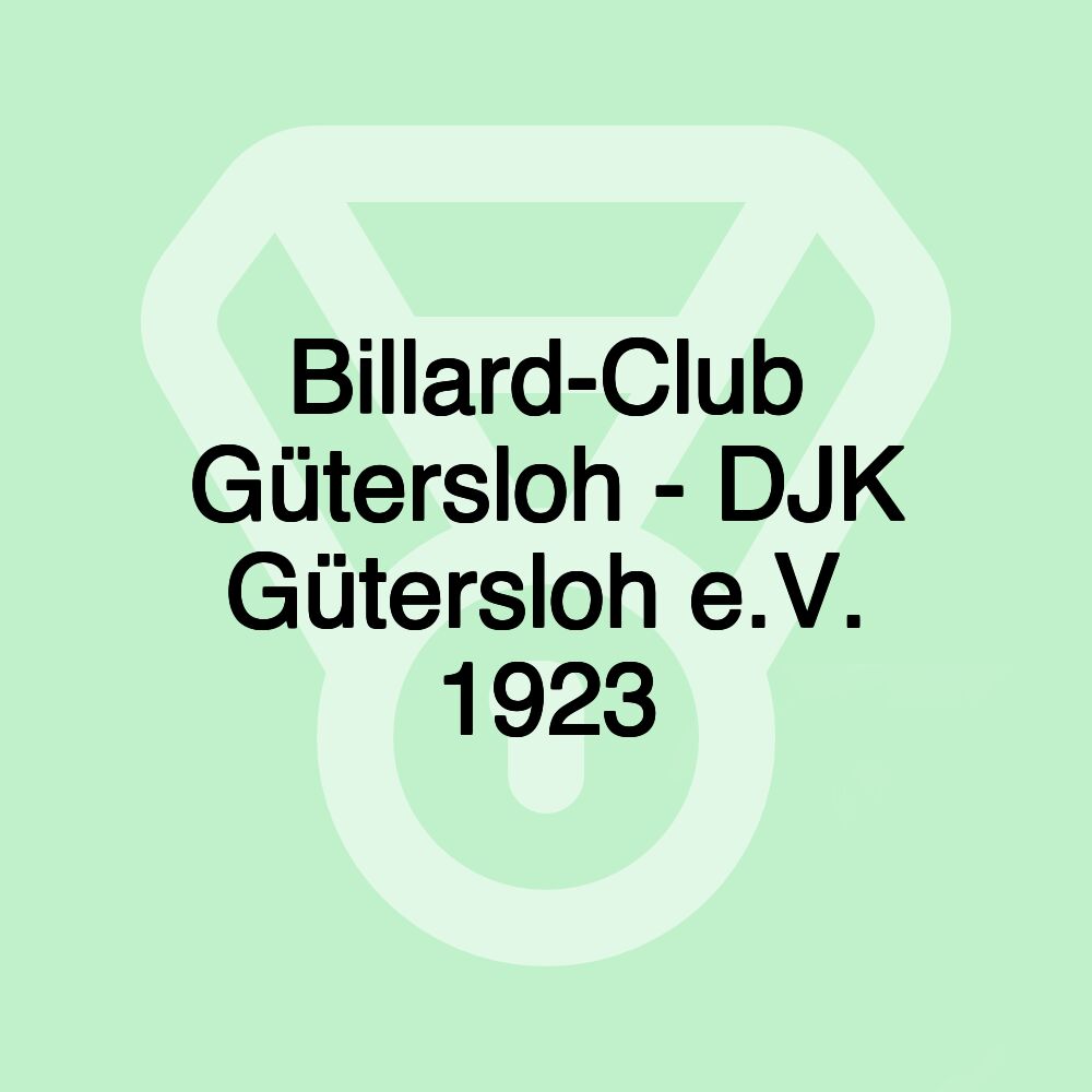 Billard-Club Gütersloh - DJK Gütersloh e.V. 1923 Billard-Club Gütersloh - DJK Gütersloh e.V. 1923