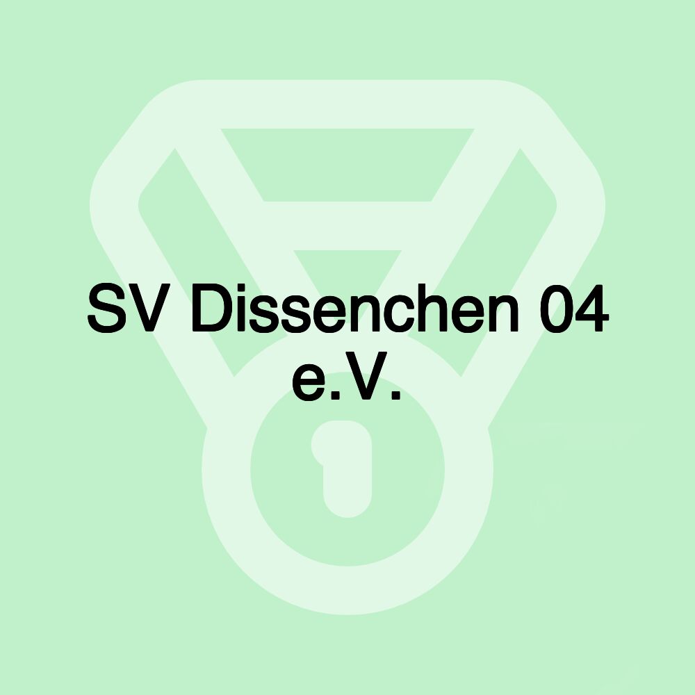 SV Dissenchen 04 e.V.