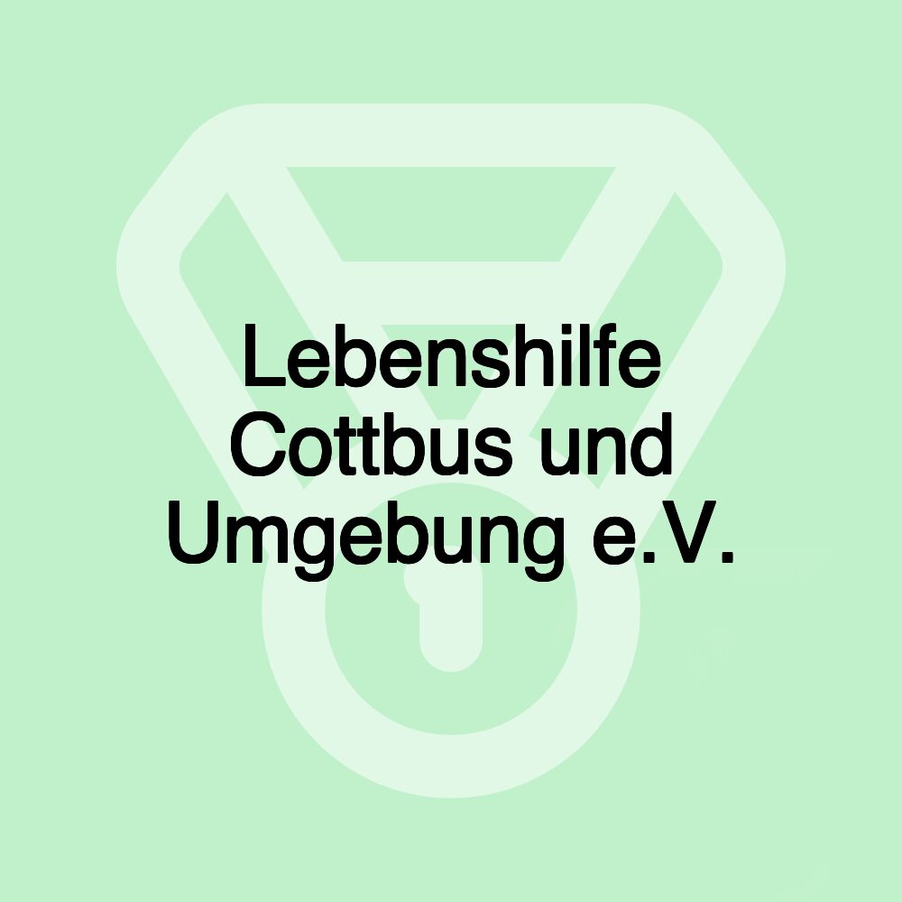 Lebenshilfe Cottbus und Umgebung e.V.