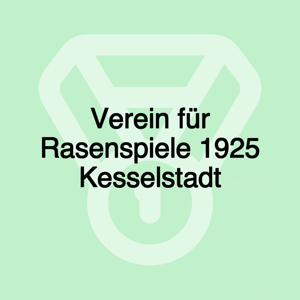 Verein für Rasenspiele 1925 Kesselstadt Verein für Rasenspiele 1925 Kesselstadt