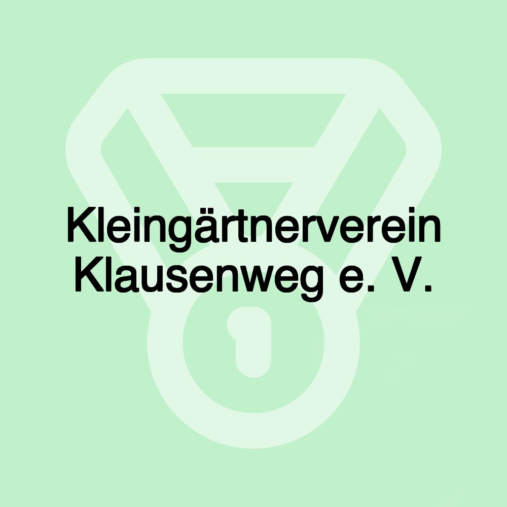 Kleingärtnerverein Klausenweg e. V.