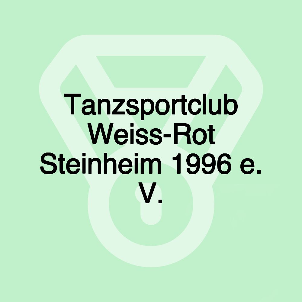 Tanzsportclub Weiss-Rot Steinheim 1996 e. V. Tanzsportclub Weiss-Rot Steinheim 1996 e. V.