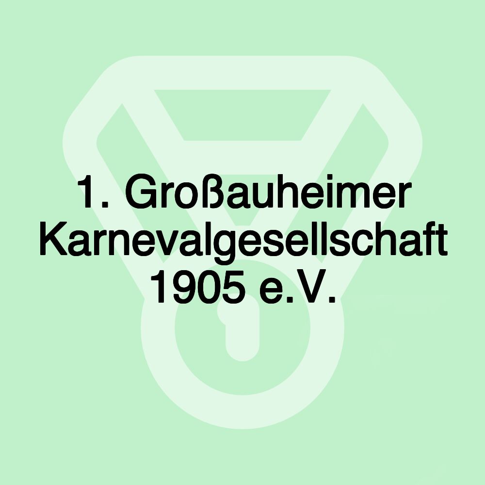 1. Großauheimer Karnevalgesellschaft 1905 e.V.